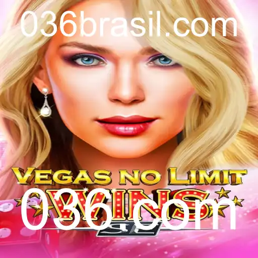 Descubra o Empolgante Mundo de VegasNoLimitWinsSE e a Revolução de 036.com